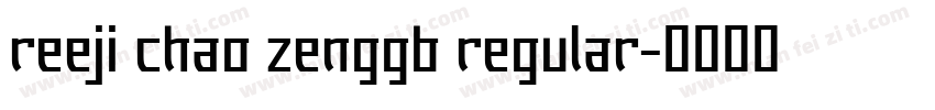 reeji chao zenggb regular字体转换